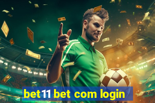 bet11 bet com login